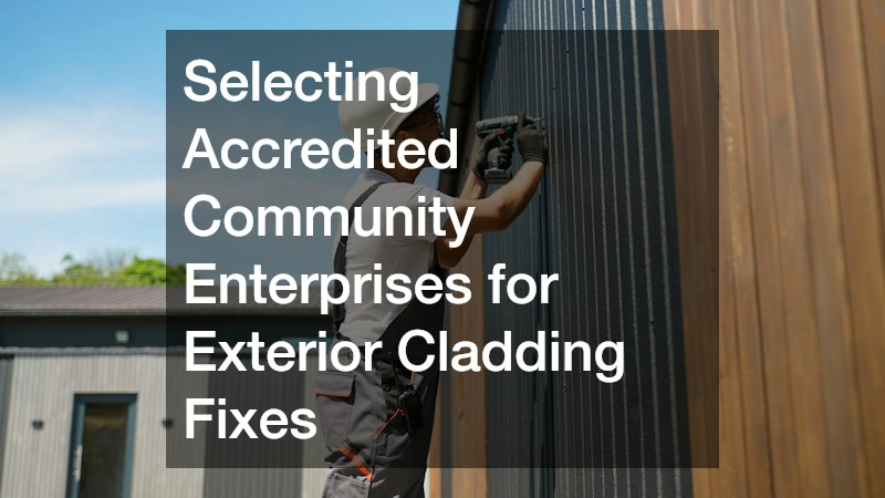 Selecting Accredited Community Enterprises for Exterior Cladding Fixes