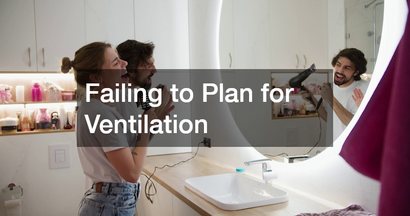 Failing to Plan for Ventilation