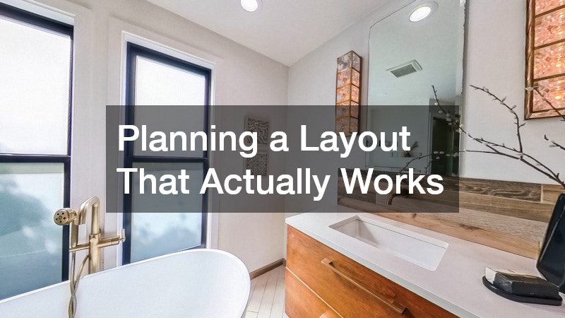 Planning a Layout That Actually Works