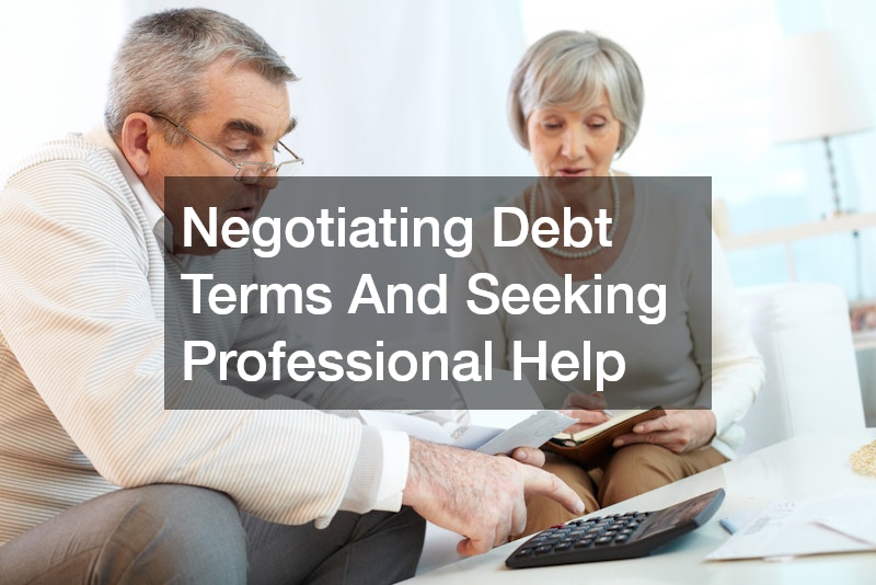 Negotiating Debt Terms And Seeking Professional Help