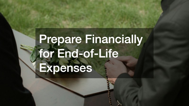 Prepare Financially for End-of-Life Expenses