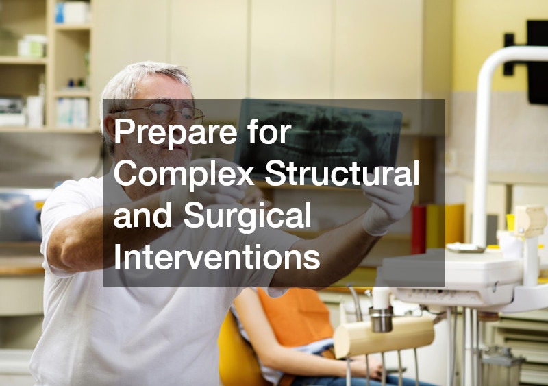Prepare for Complex Structural and Surgical Interventions