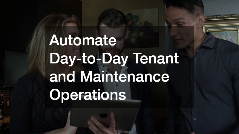 Automate Day-to-Day Tenant and Maintenance Operations