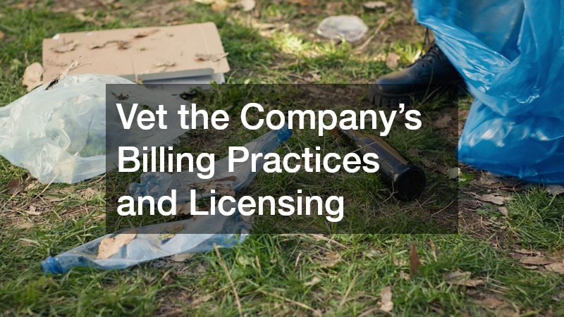 Vet the Company’s Billing Practices and Licensing