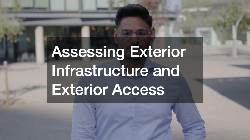 Assessing Exterior Infrastructure and Exterior Access
