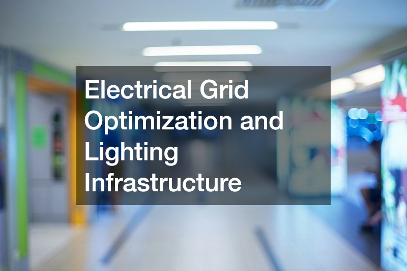 Electrical Grid Optimization and Lighting Infrastructure