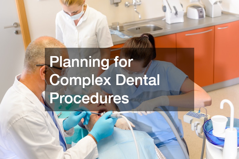 Planning for Complex Dental Procedures