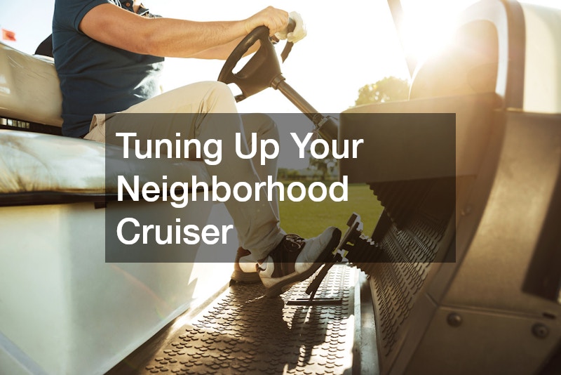Tuning Up Your Neighborhood Cruiser