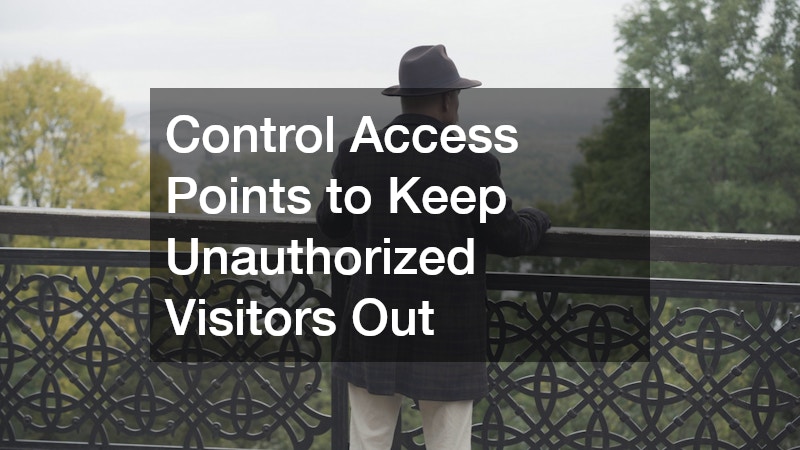 Control Access Points to Keep Unauthorized Visitors Out