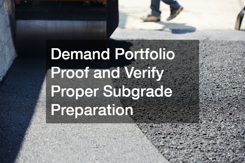 Demand Portfolio Proof and Verify Proper Subgrade Preparation