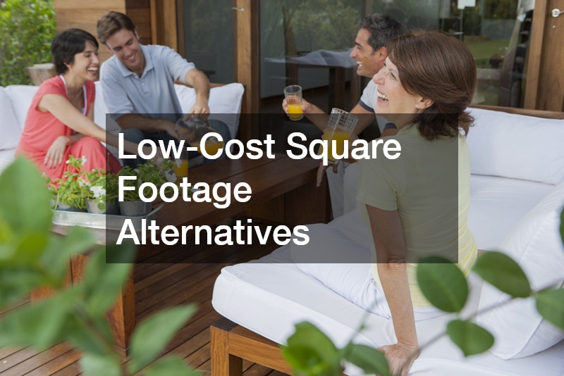 Low-Cost Square Footage Alternatives