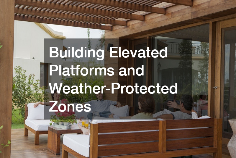 Building Elevated Platforms and Weather-Protected Zones