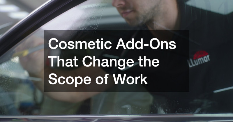 Cosmetic Add-Ons That Change the Scope of Work