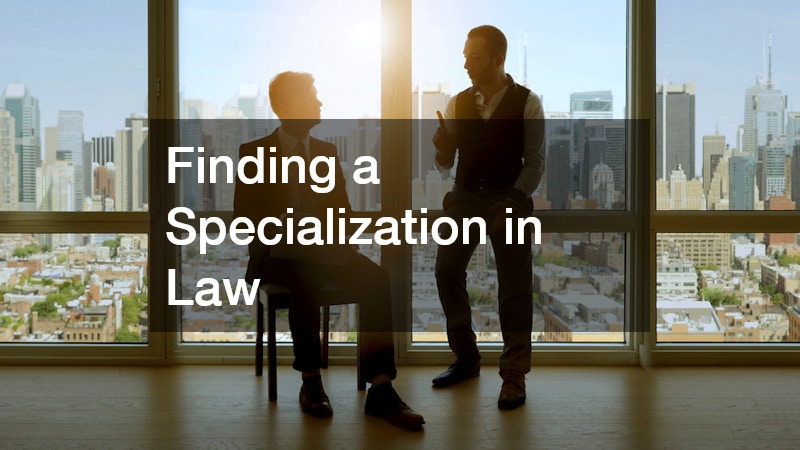 Finding a Specialization in Law