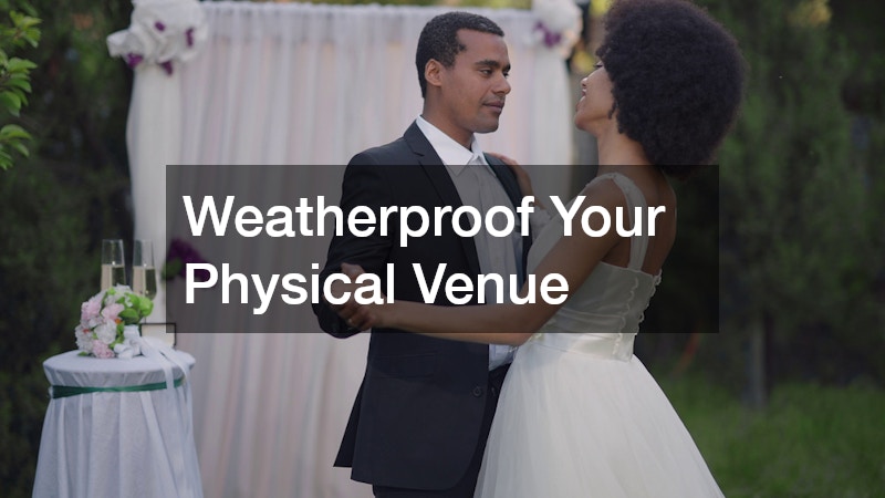 Weatherproof Your Physical Venue