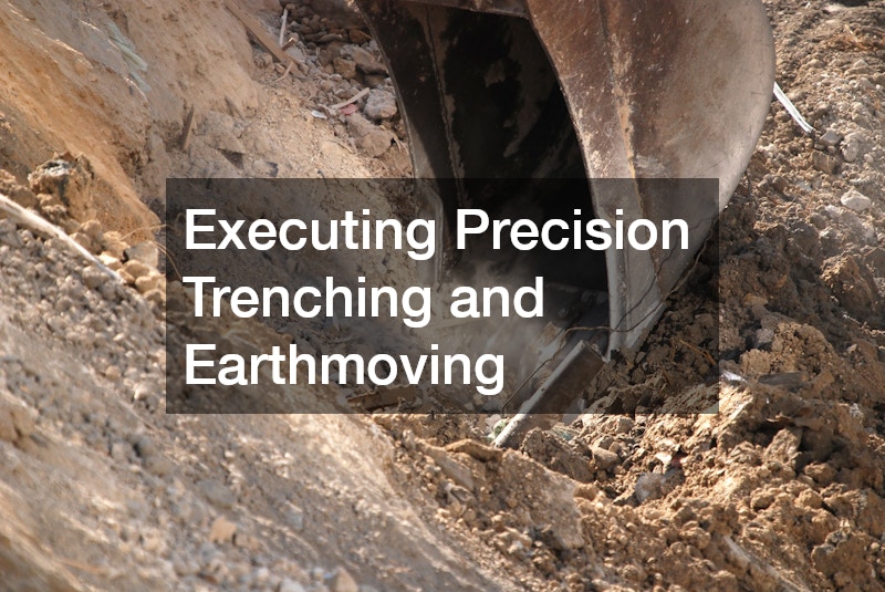 Executing Precision Trenching and Earthmoving