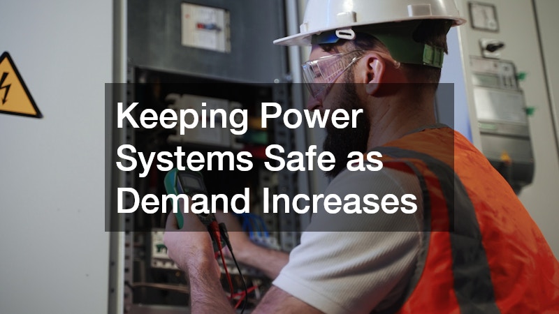 Keeping Power Systems Safe as Demand Increases