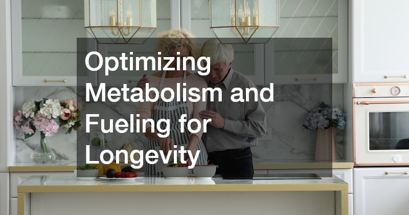 Optimizing Metabolism and Fueling for Longevity