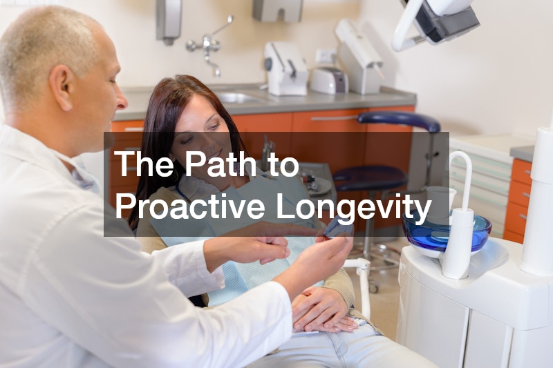 The Path to Proactive Longevity