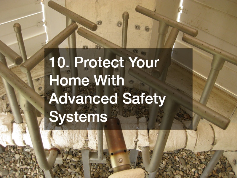 10. Protect Your Home With Advanced Safety Systems