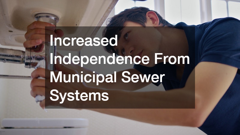 Increased Independence From Municipal Sewer Systems