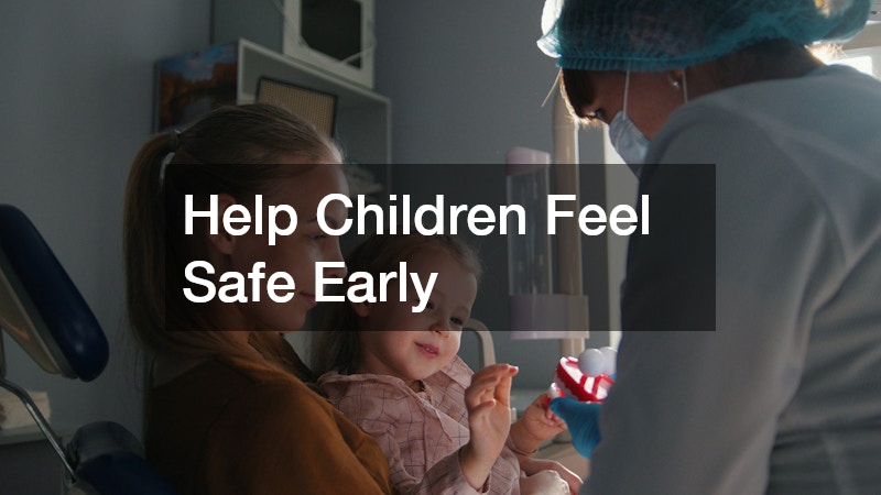 Help Children Feel Safe Early