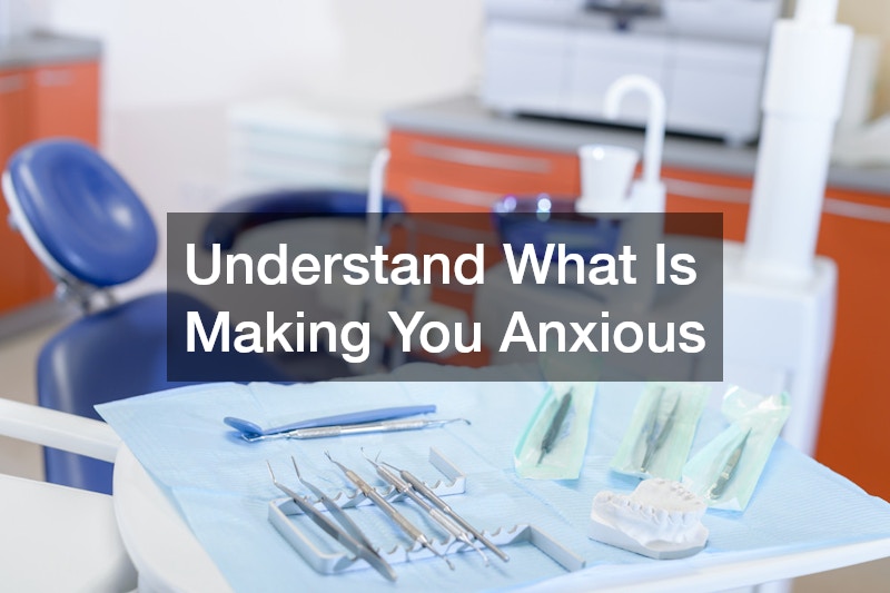 Understand What Is Making You Anxious