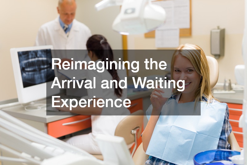 Reimagining the Arrival and Waiting Experience