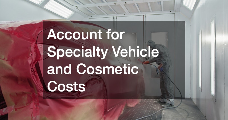 Account for Specialty Vehicle and Cosmetic Costs