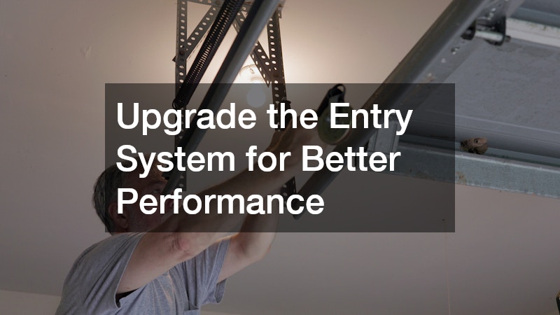 Upgrade the Entry System for Better Performance