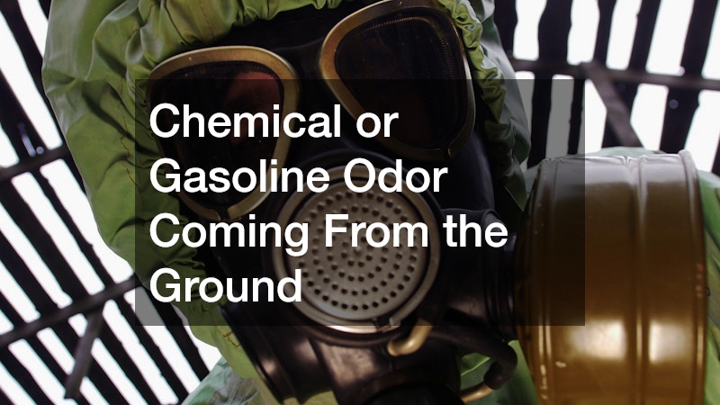 Chemical or Gasoline Odor Coming From the Ground