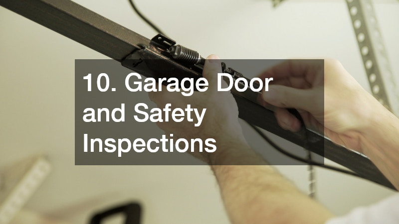 10. Garage Door and Safety Inspections