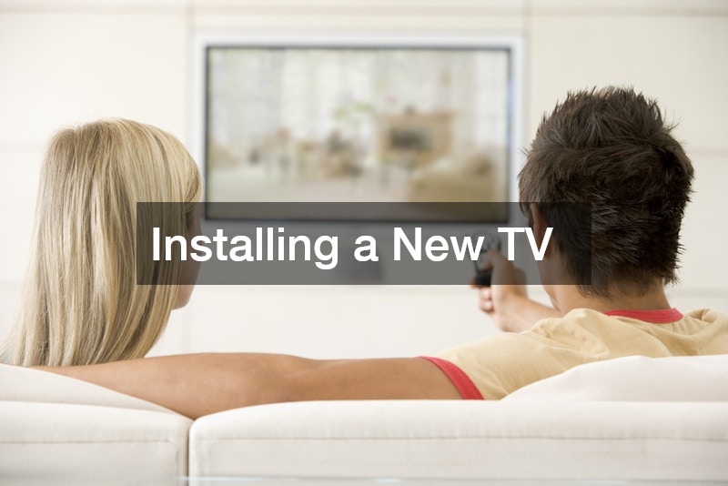 Installing a New TV