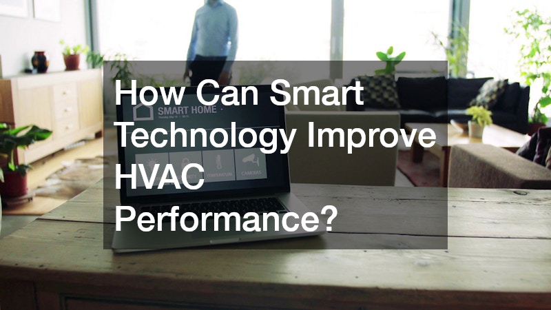 How Can Smart Technology Improve HVAC Performance?