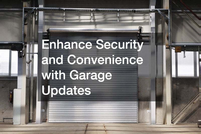 Enhance Security and Convenience with Garage Updates