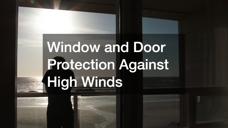Window and Door Protection Against High Winds