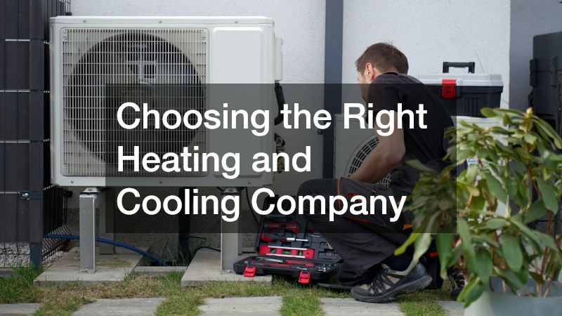 Choosing the Right Heating and Cooling Company