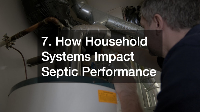 7. How Household Systems Impact Septic Performance