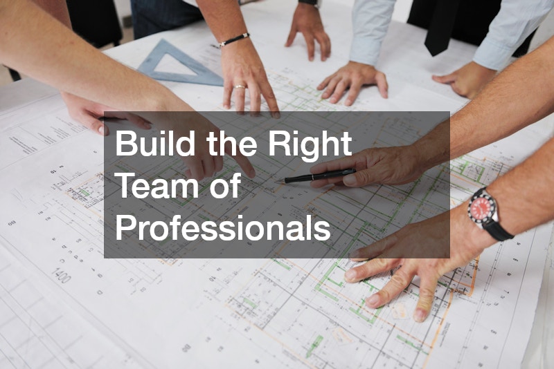 Build the Right Team of Professionals