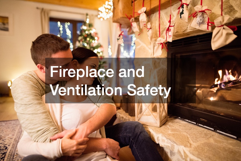 Fireplace and Ventilation Safety
