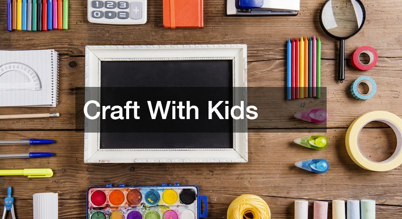 Craft With Kids