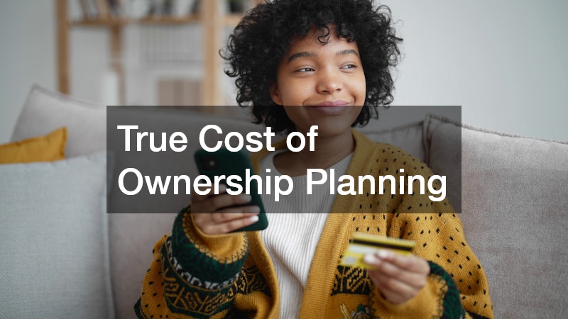 True Cost of Ownership Planning
