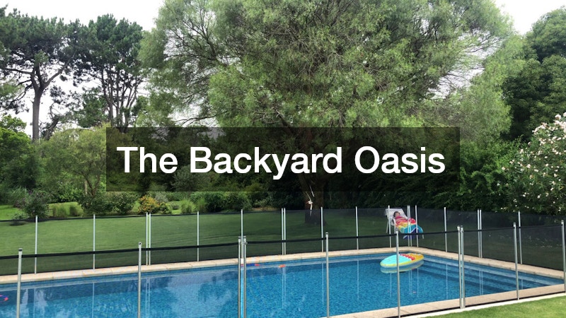 The Backyard Oasis