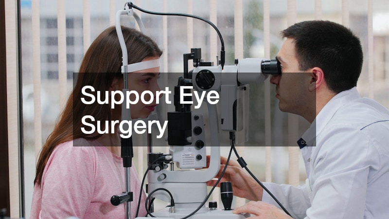 Support Eye Surgery