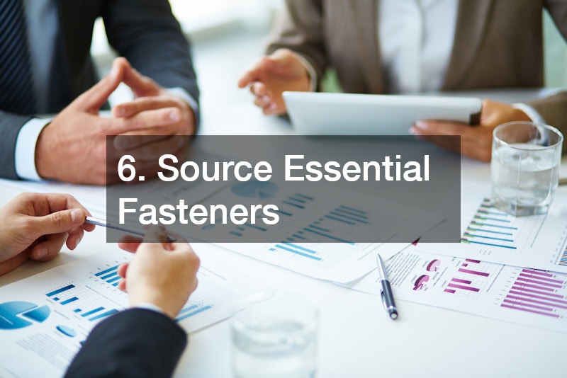 6. Source Essential Fasteners