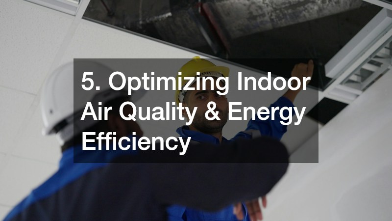 5. Optimizing Indoor Air Quality & Energy Efficiency