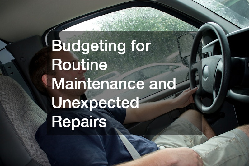 Budgeting for Routine Maintenance and Unexpected Repairs