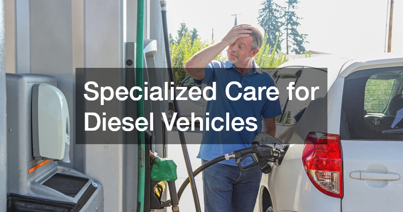Specialized Care for Diesel Vehicles