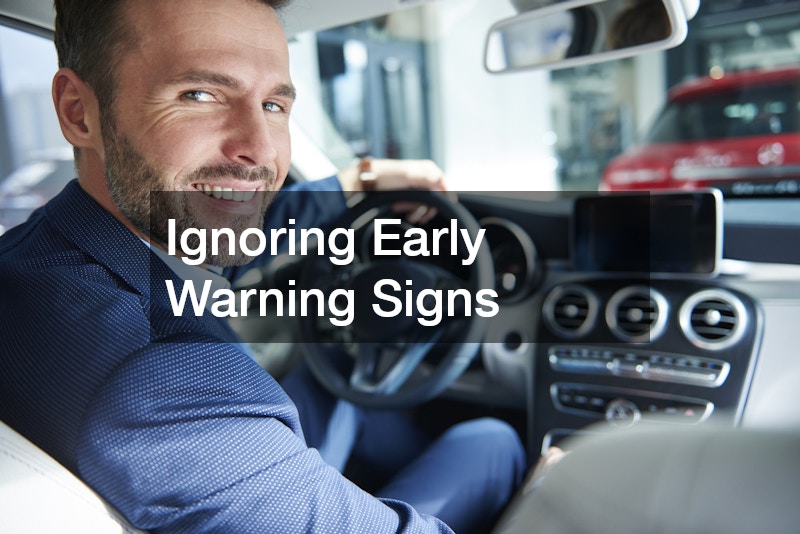 Ignoring Early Warning Signs