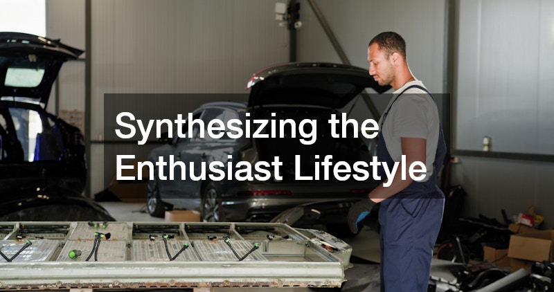 Synthesizing the Enthusiast Lifestyle
